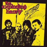 The Exploding Hearts - Shattered